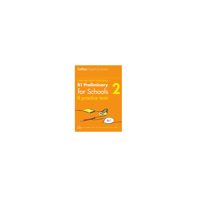 9780008484170 Cambridge English Qualifications Practice Tests for B1 Preliminary for Schools (Vol. 2)