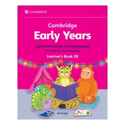 9781009596237 Cambridge Early Years Communication and Language for English as a First Language Learner's Book 2B | Cambridge Int