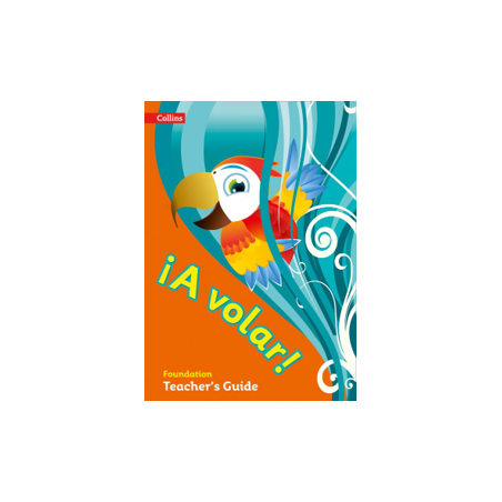 9780008142469 ¡A Volar! Foundation Teacher’s Guide | Cambridge International Education