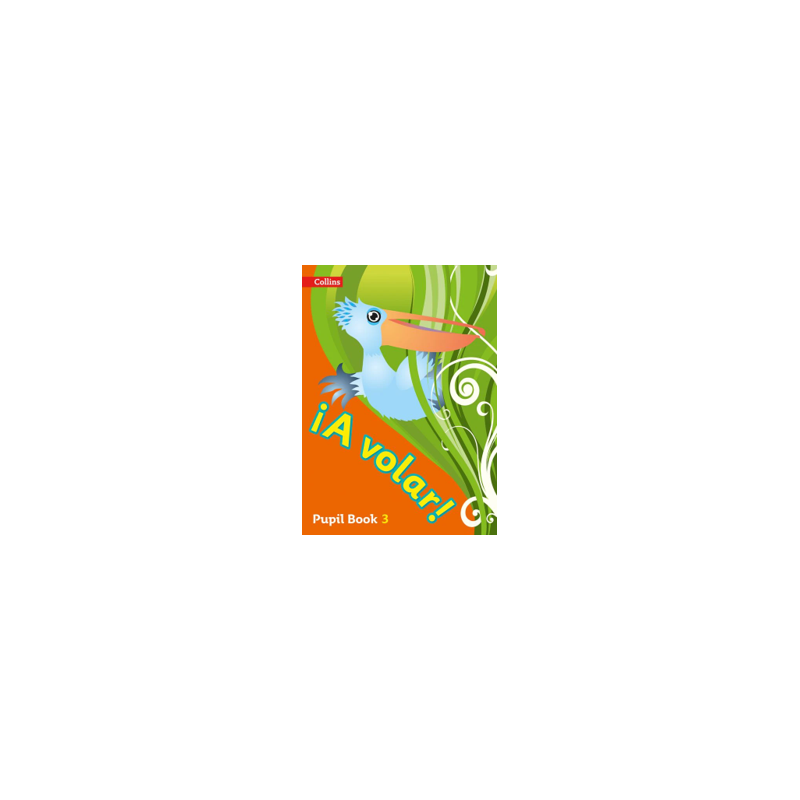 9780008136345 ¡A Volar! Pupil Book 3 | Cambridge International Education