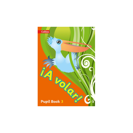 9780008136345 ¡A Volar! Pupil Book 3 | Cambridge International Education