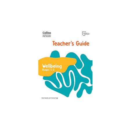 9780008645175 Collins International Primary Wellbeing Stage 1-3 Teacher's Guide | Cambridge International Education
