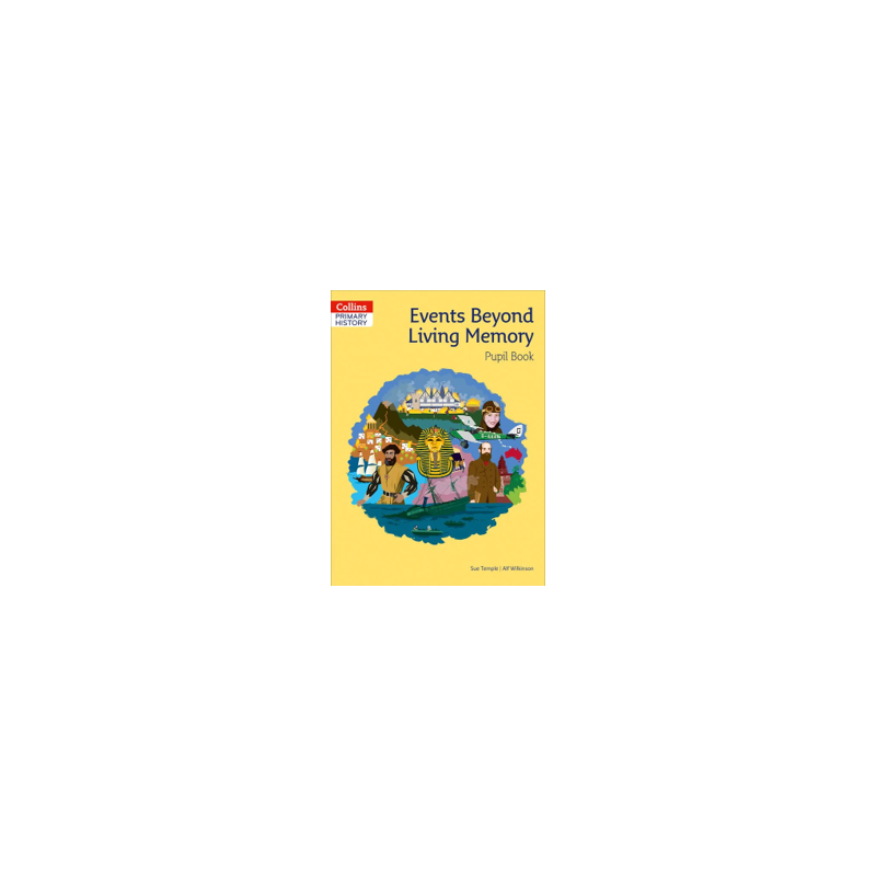9780008310790 Collins Primary History: Events Beyond Living Memory Pupil Book