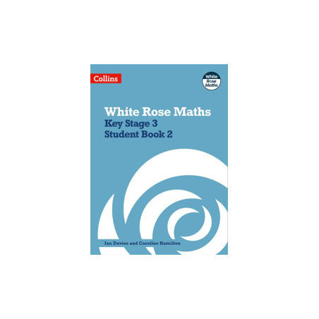 9780008400897 White Rose Maths Key Stage 3 Student Book 2 | Cambridge International Education