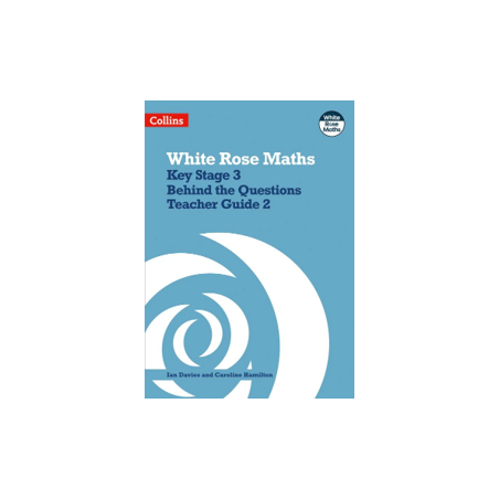 9780008400927 White Rose Maths Key Stage 3 Teacher Guide 2 | Cambridge International Education