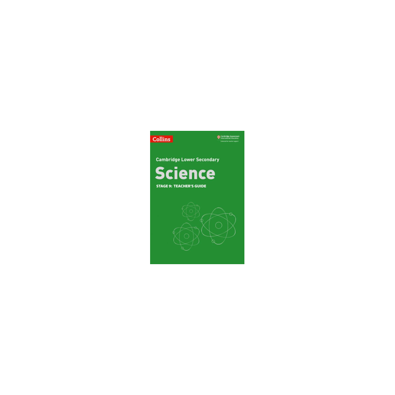 9780008364366 Cambridge Lower Secondary Science Stage 3 Teacher’s Guide | Cambridge International Education