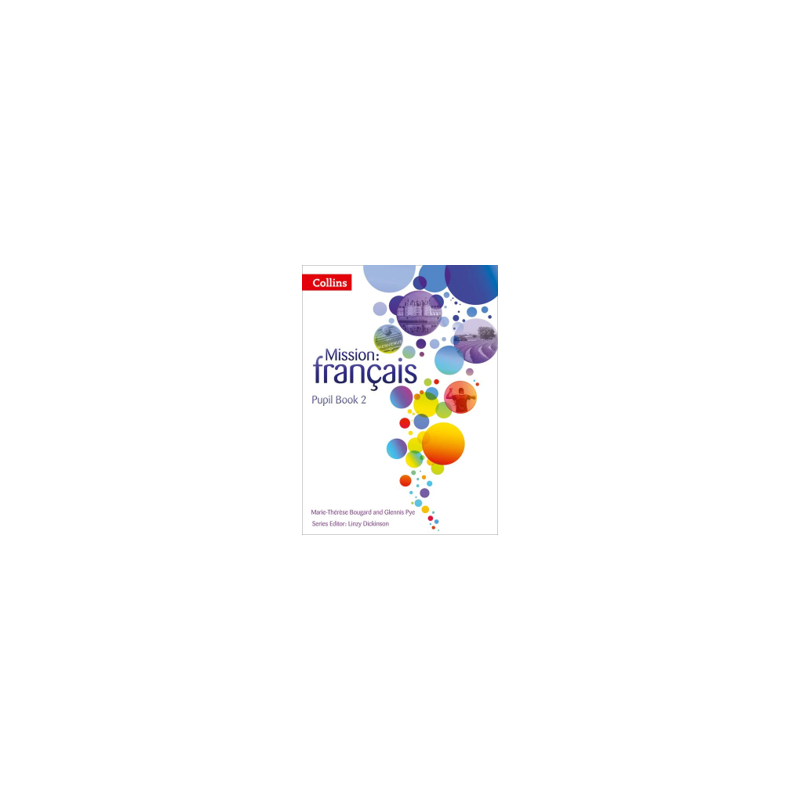 9780007513420 Mission Français 2 Pupil Book | Cambridge International Education