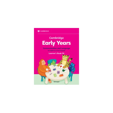 9781009388078 Cambridge Early Years Communication and Language for English as a First Language Learner's Book 3A | Cambridge Int
