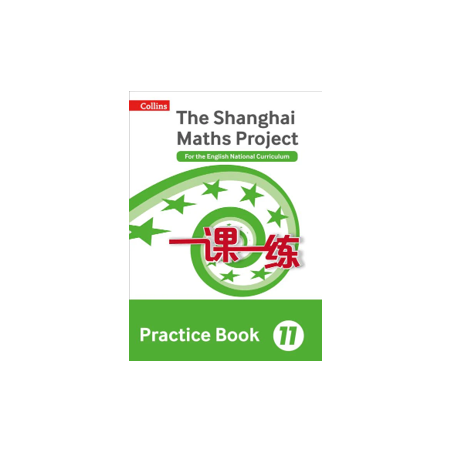 9780008144722 The Shanghai Maths Project Practice Book 11 | Cambridge International Education