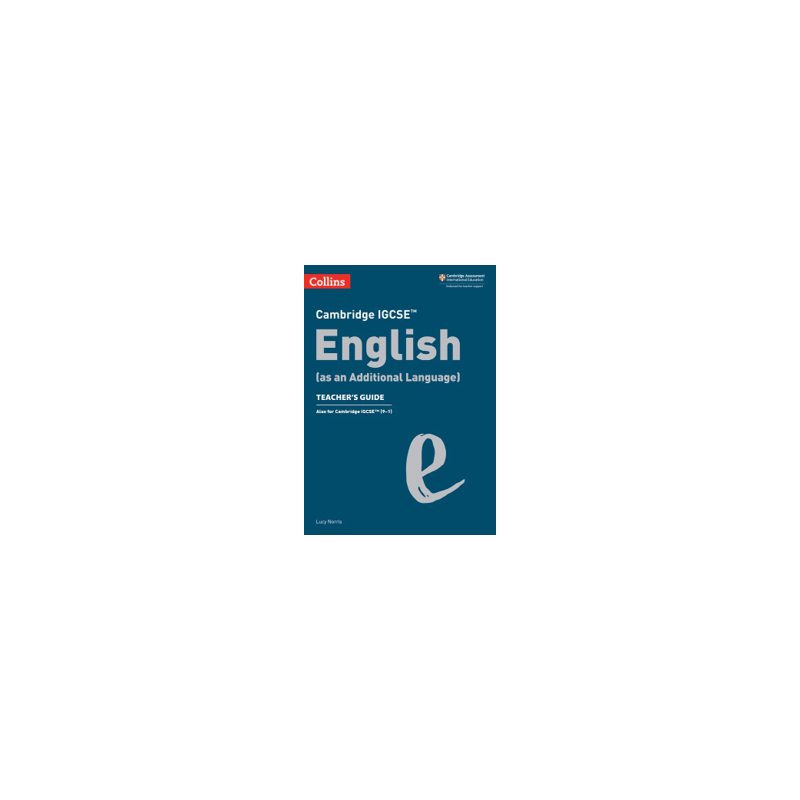 9780008496661 Cambridge IGCSE English Language as an Additional Language Teacher’s Guide