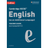 9780008496661 Cambridge IGCSE English Language as an Additional Language Teacher’s Guide