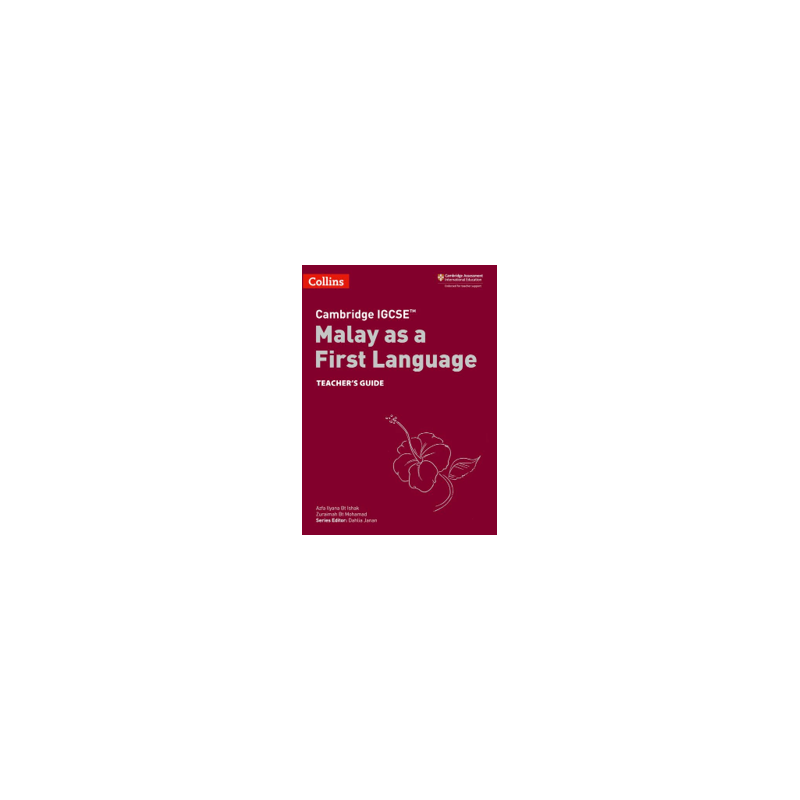 9780008311063 Cambridge IGCSE Malay as a First Language Teacher’s Guide | Cambridge International Education