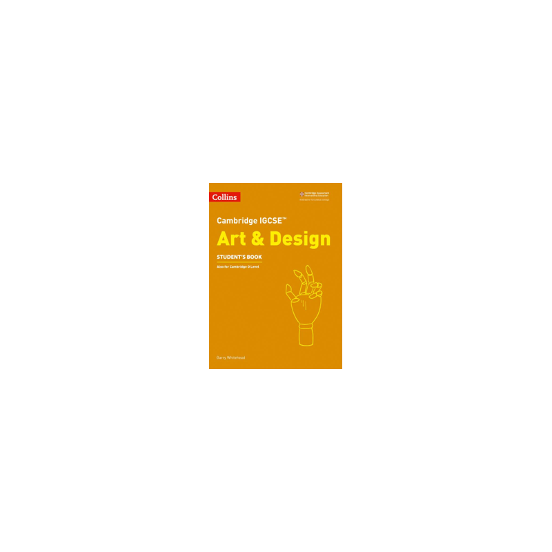 9780008250966 Cambridge IGCSE Art and Design Student’s Book | Cambridge International Education