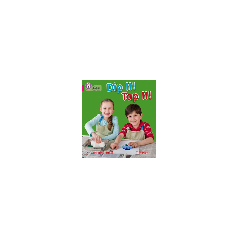 9780007421916 Dip It! Tap It! | Collins Big Cat Phonics Practice