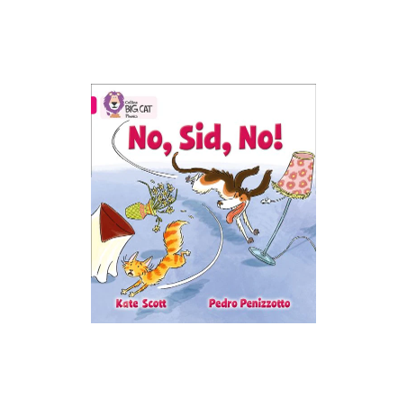 9780007421923 No, Sid, No! | Collins Big Cat Phonics Practice