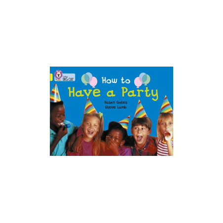 9780007185740 How to Have a Party | Collins Big Cat Independent, guided reading