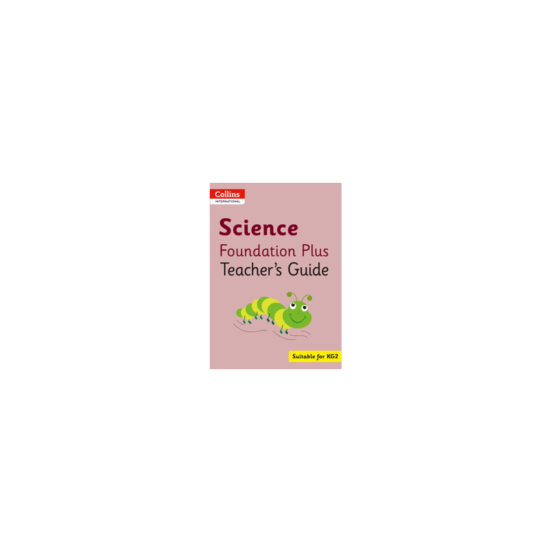 9780008468767 Collins International Foundation Plus Science Teacher's Guide | Cambridge International Education