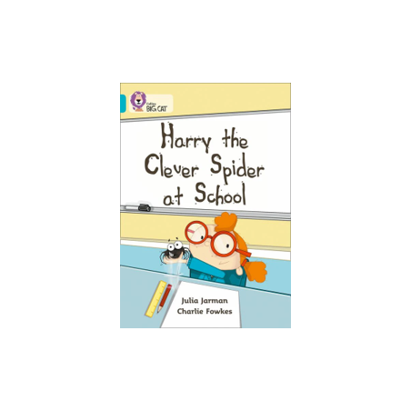 9780007186709 Harry the Clever Spider at School | Collins Big Cat Independent, guided reading