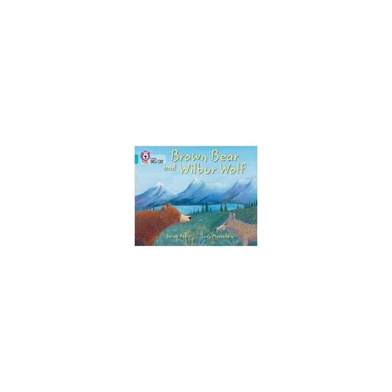 9780007461844 Brown Bear and Wilbur Wolf | Collins Big Cat Independent, guided reading