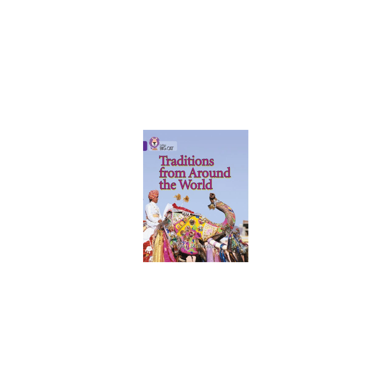 9780007186143 Traditions from Around the World | Collins Big Cat Independent, guided reading