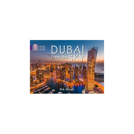 9780007591152 Dubai From The Sky | Collins Big Cat Independent, guided reading