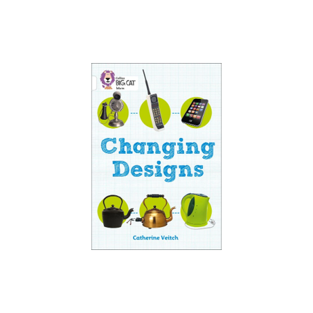 9780007591237 Changing Designs | Collins Big Cat Independent, guided reading
