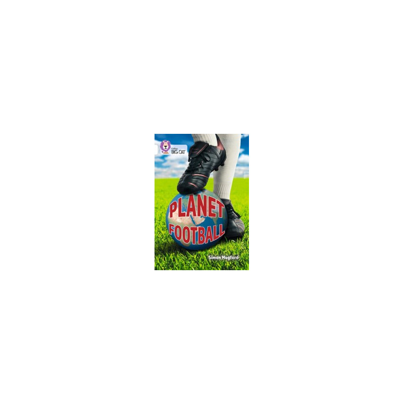 9780008704278 Planet Football | Collins Big Cat Independent, guided reading
