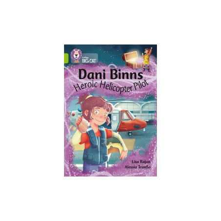 9780008487201 Dani Binns: Heroic Helicopter Pilot | Collins Big Cat Independent, guided reading