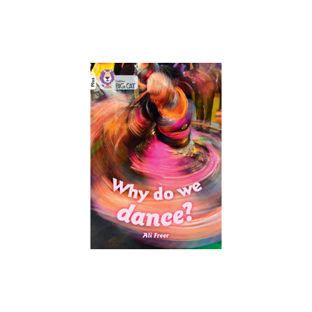 9780008485634 Why Do We Dance? | Collins Big Cat Independent, guided reading