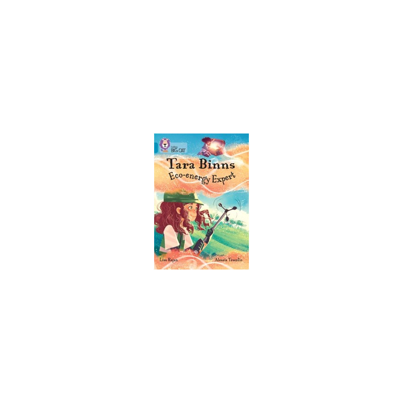 9780008487225 Tara Binns: Eco-Energy Expert | Collins Big Cat Independent, guided reading