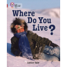 9780007230983 Where Do You Live? | Collins Big Cat Independent, guided reading