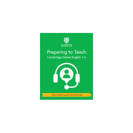 9781108978651 Preparing to Teach Cambridge Global English Stages 1-6 | Cambridge International Education