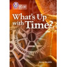 9780008208844 What's Up with Time | Collins Big Cat Independent, guided reading