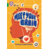 9780008553555 Meet Your Brain | Collins Big Cat Independent, guided reading