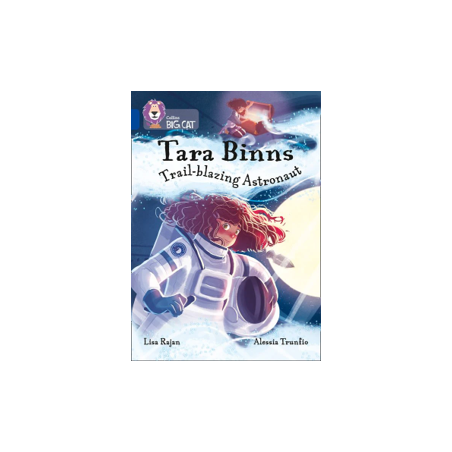 9780008306601 Tara Binns: Trail-Blazing Astronaut | Collins Big Cat Independent, guided reading