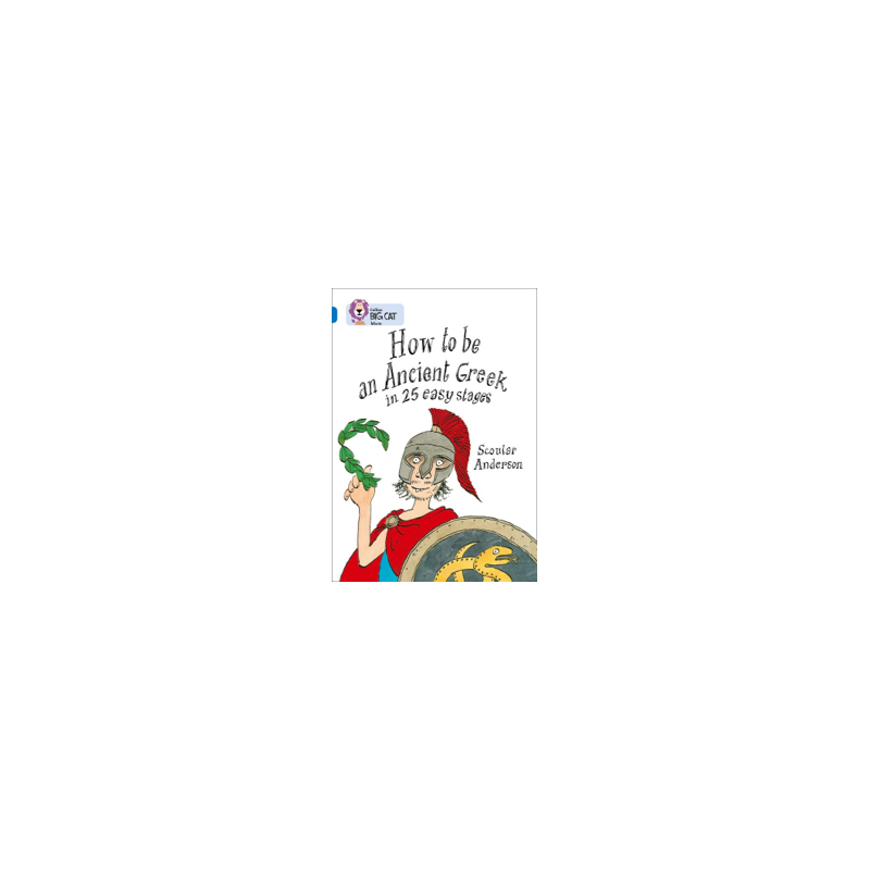 9780007231072 How to be an Ancient Greek | Collins Big Cat Independent, guided reading