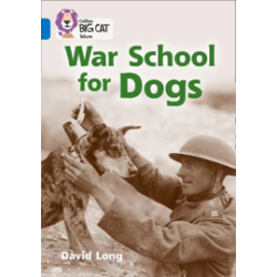 9780008208912 War School for Dogs | Collins Big Cat Independent, guided reading