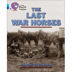 9780007498475 The Last War Horses | Collins Big Cat Progress