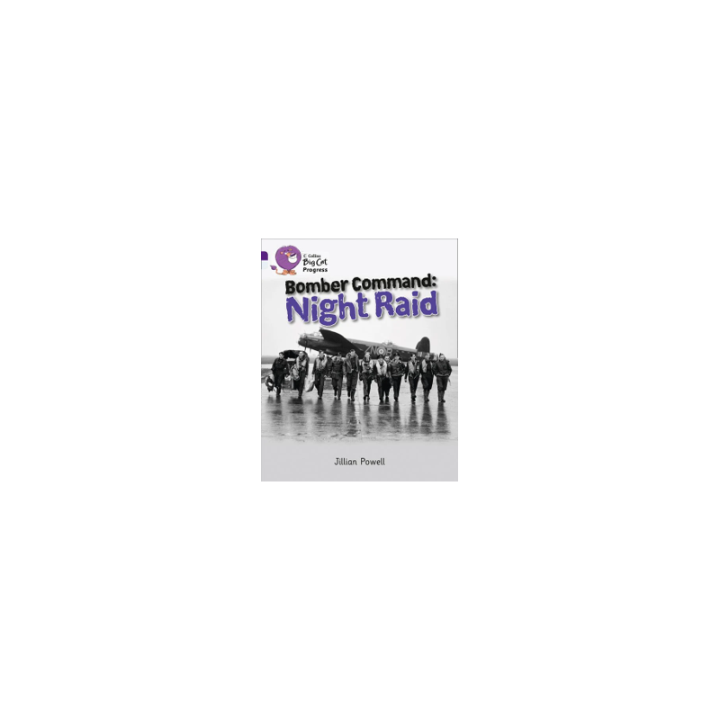 9780007498574 Bomber Command: Night Raid | Collins Big Cat Progress