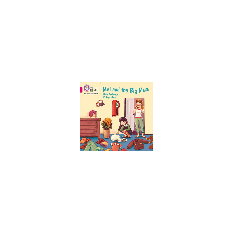 9780008409760 Mel and the Big Mess | Collins Big Cat Phonics for Letters and Sounds