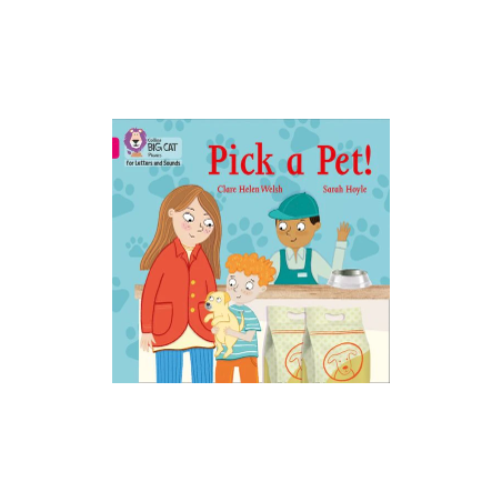 9780008409708 Pick a Pet! | Collins Big Cat Phonics for Letters and Sounds