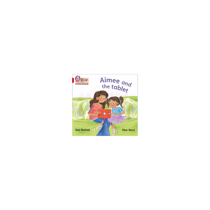 9780008357672 Aimee and the Tablet | Collins Big Cat Phonics for Letters and Sounds