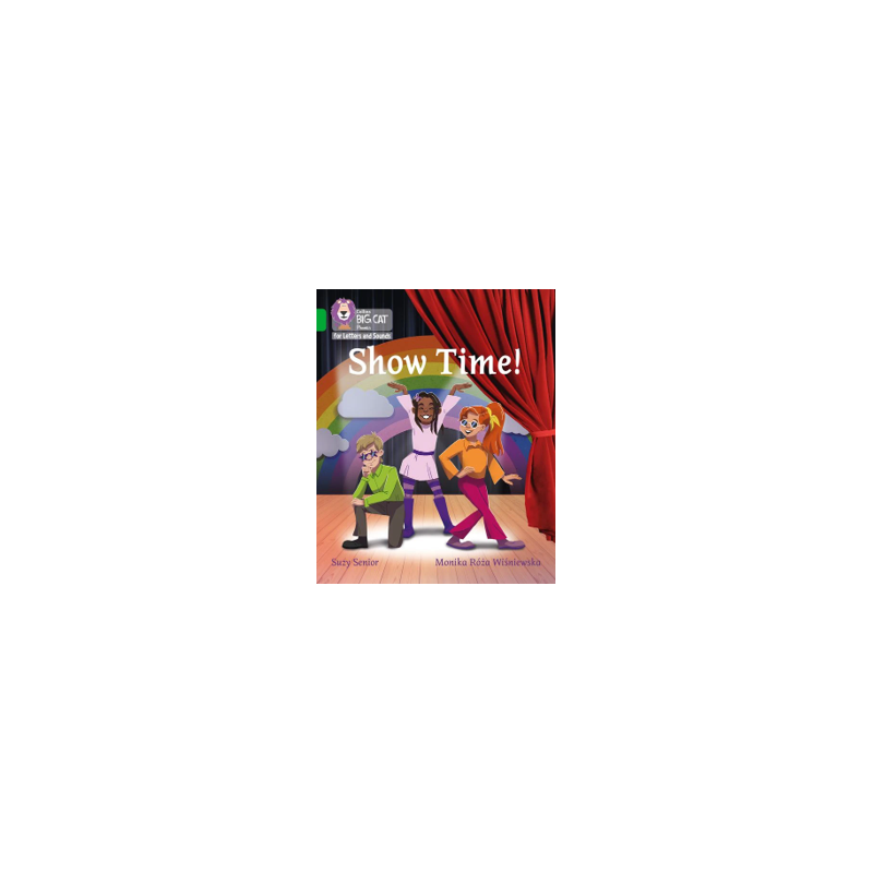 9780008409975 Show Time! | Collins Big Cat Phonics for Letters and Sounds