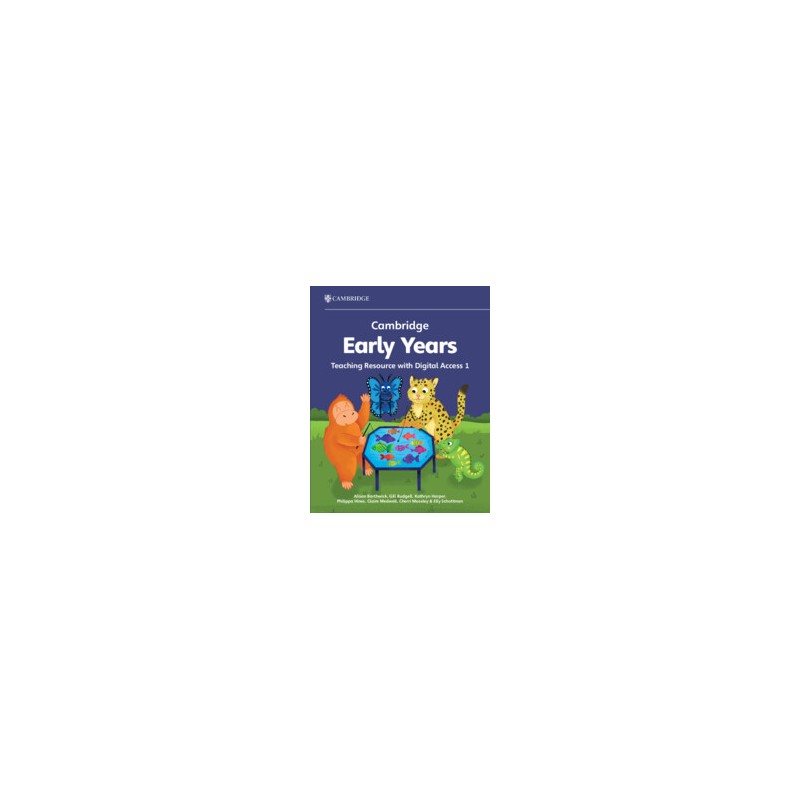 9781009387729 Cambridge Early Years Teaching Resource 1 | Cambridge International Education