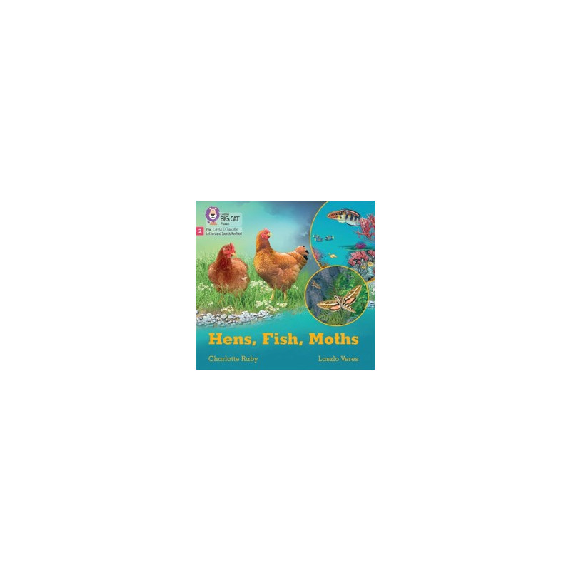 9780008540135 Hens, Fish, Moths | Little Wandle Letters and Sounds (Revised)