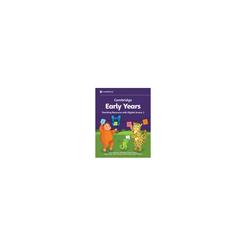 9781009387736 Cambridge Early Years Teaching Resource 2 | Cambridge International Education