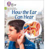 9780008502508 How the Ear Can Hear | Little Wandle Letters and Sounds (Revised)