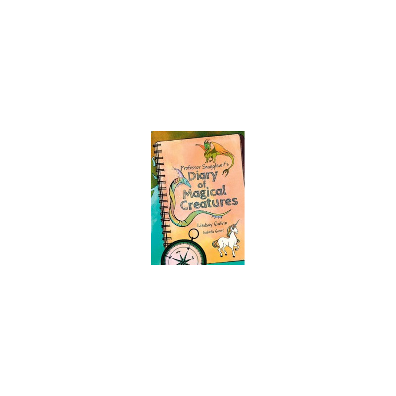 9780008681227 Professor Snagglewit’s Diary of Magical Creatures | Little Wandle Fluency