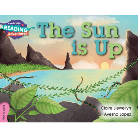 9781107549876 The Sun is Up | Cambridge Reading Adventures