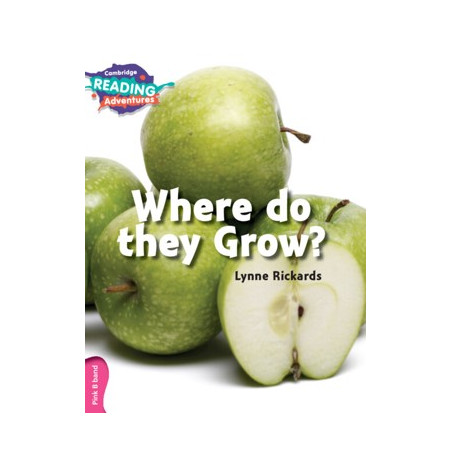 9781316600733 Where do they Grow? | Cambridge Reading Adventures